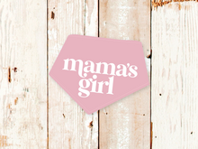 Load image into Gallery viewer, "Mama's Girl" Dog Bandana